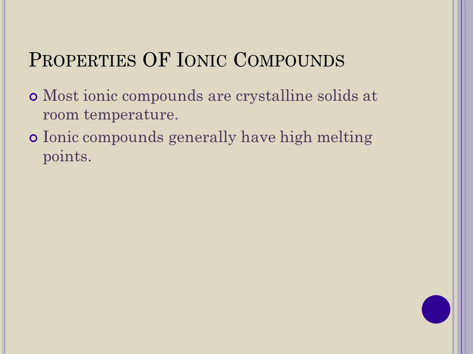 Properties OF Ionic Compounds