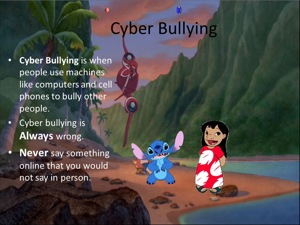Cyber Bullying Cyber Bullying is when people use machines like computers and cell phones to bully other people.
