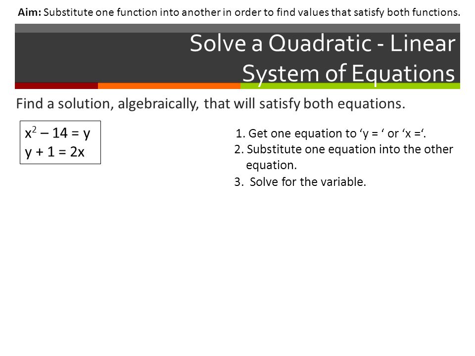 Solve a Quadratic - Linear System of Equations