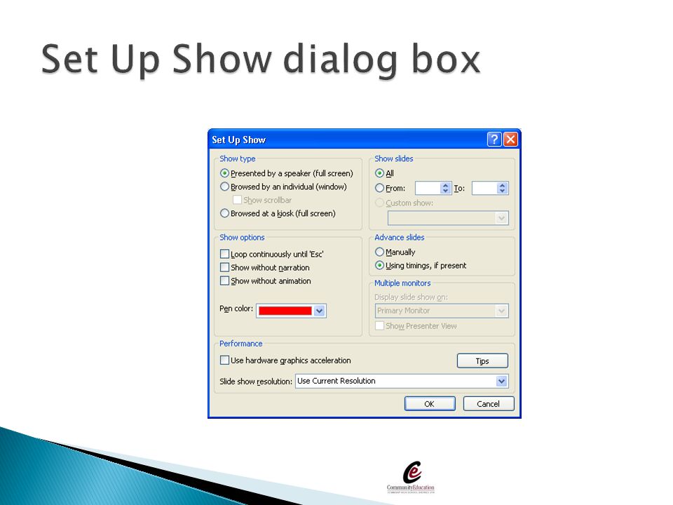 Set Up Show dialog box