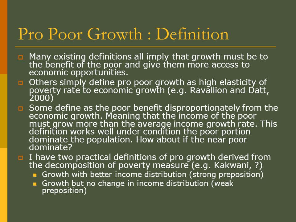 Pro Poor Growth : Definition