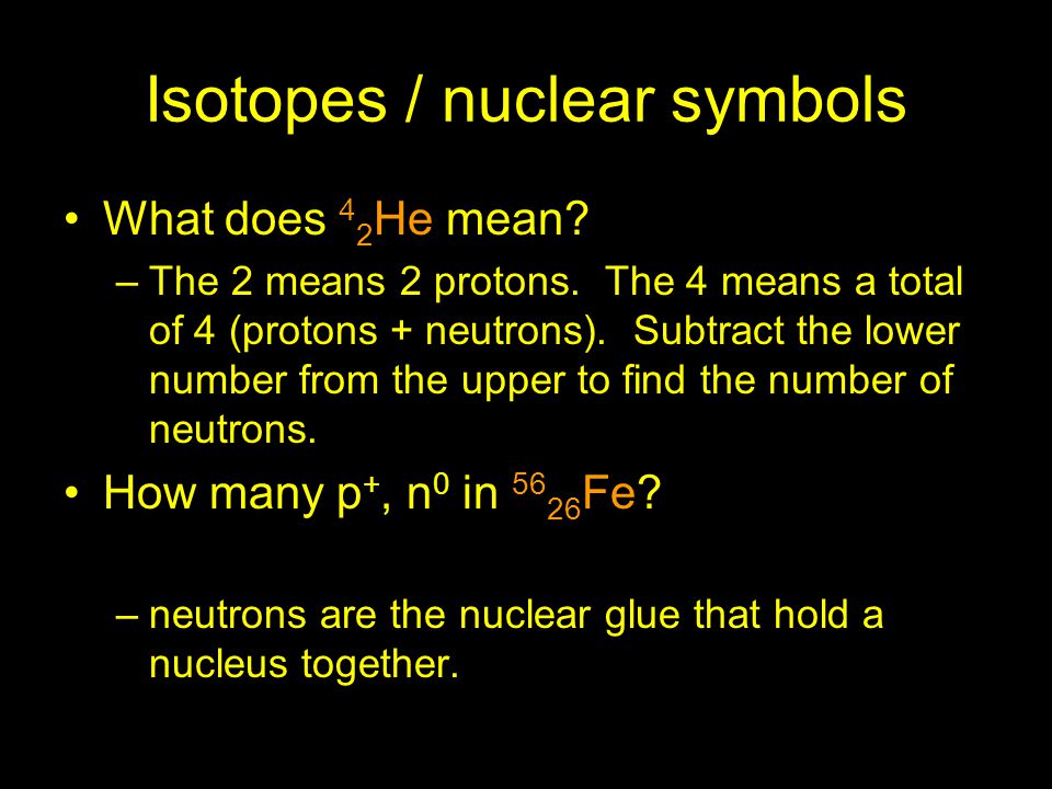 Isotopes / nuclear symbols