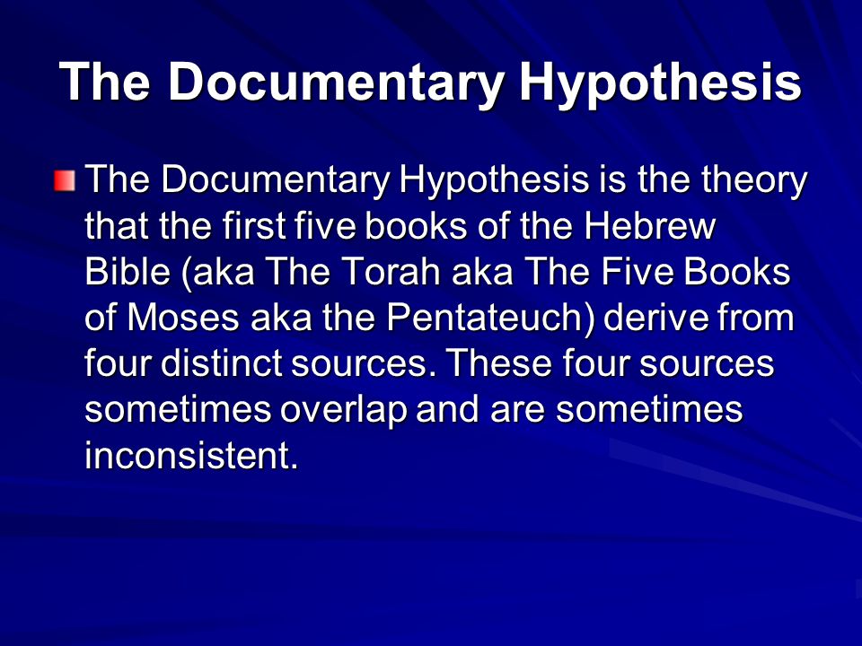The Documentary Hypothesis