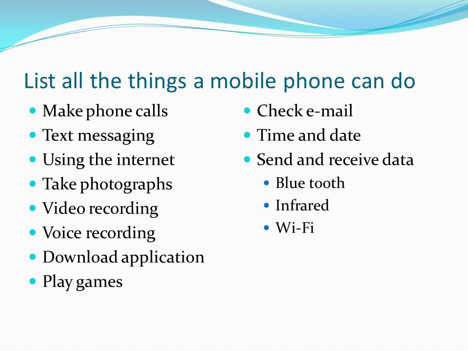 List all the things a mobile phone can do