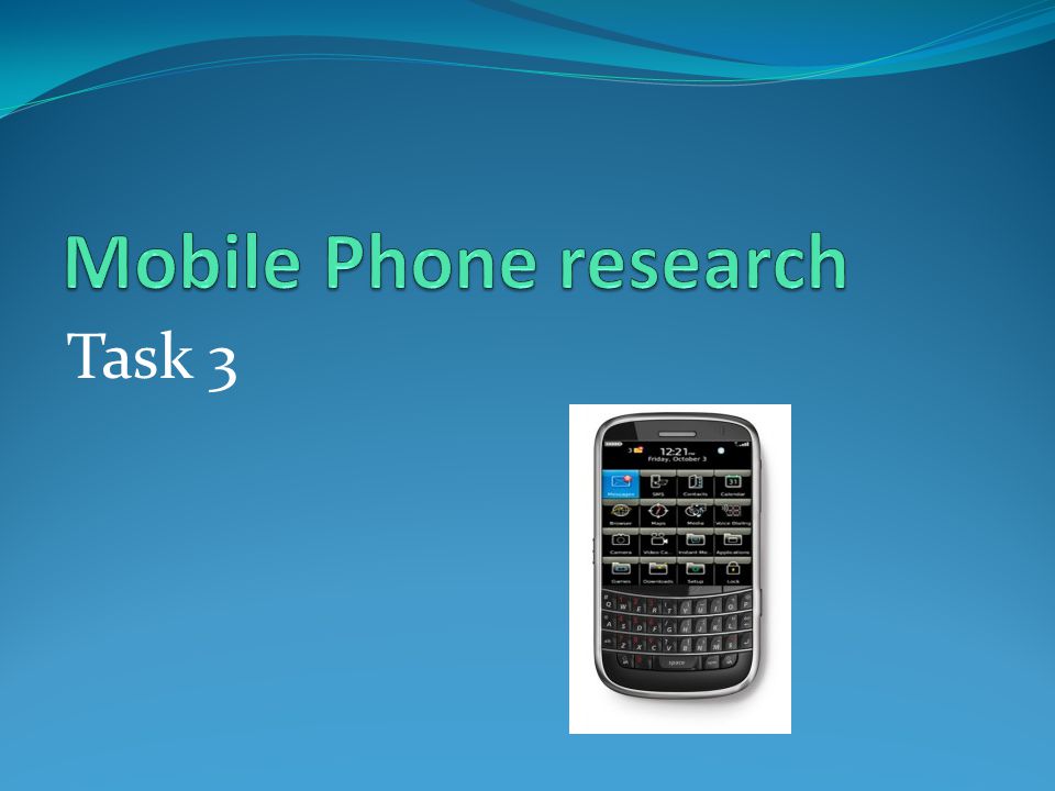 Mobile Phone research Task 3