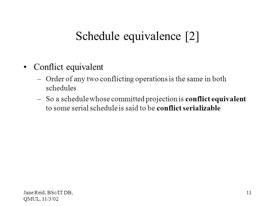 Schedule equivalence [2]
