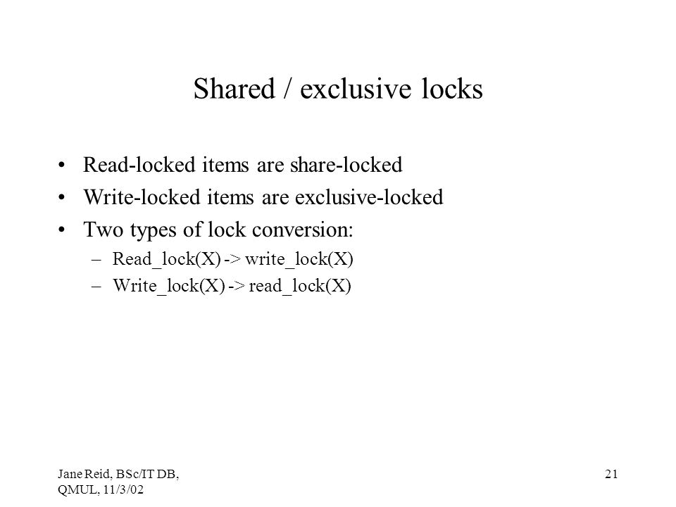 Shared / exclusive locks