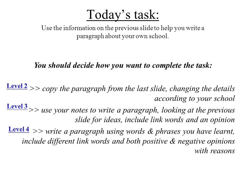 You should decide how you want to complete the task: