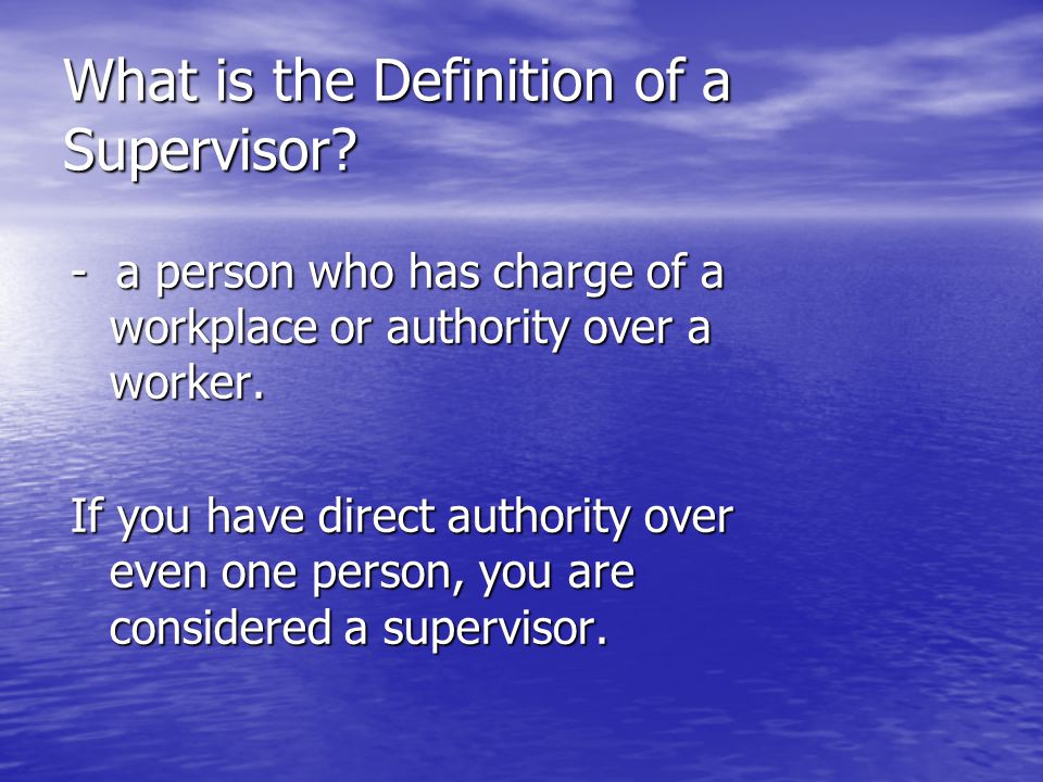 What is the Definition of a Supervisor