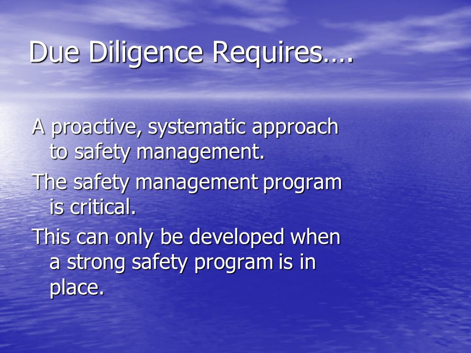 Due Diligence Requires….