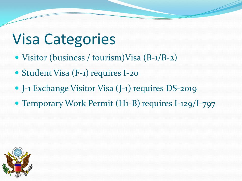 Visa Categories Visitor (business / tourism)Visa (B-1/B-2)