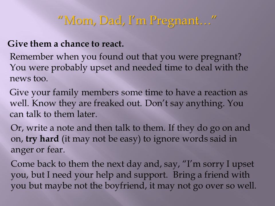 Mom, Dad, I’m Pregnant…