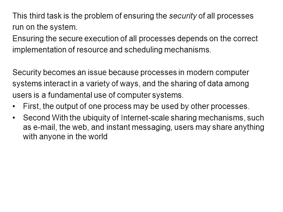 This third task is the problem of ensuring the security of all processes