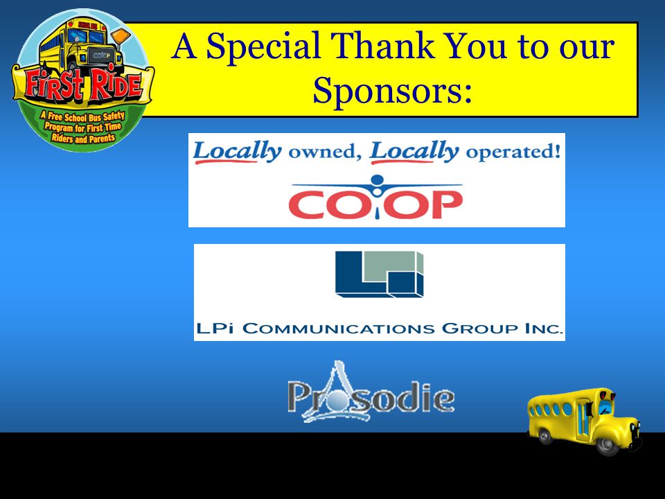 A Special Thank You to our Sponsors: