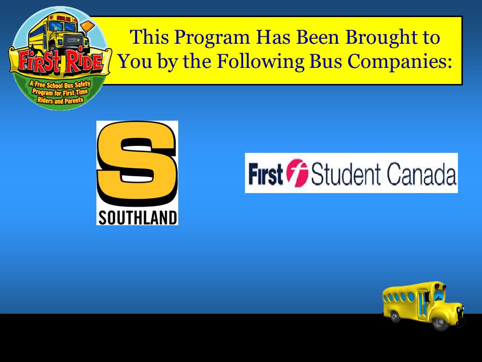 This Program Has Been Brought to You by the Following Bus Companies: