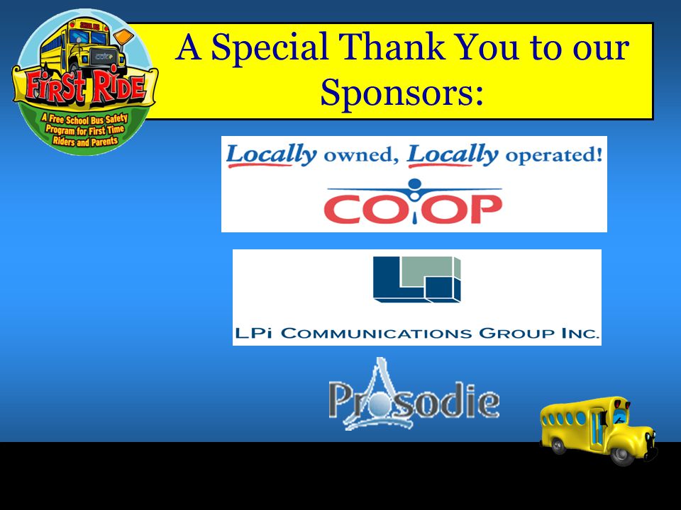 A Special Thank You to our Sponsors: