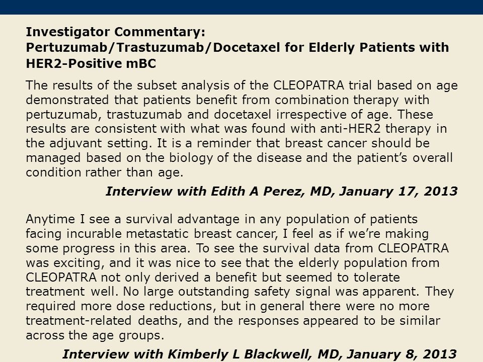 Investigator Commentary: Pertuzumab/Trastuzumab/Docetaxel for Elderly Patients with HER2-Positive mBC