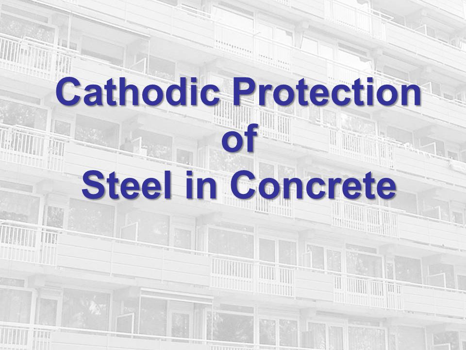 cathodic protection of steel in concrete ||