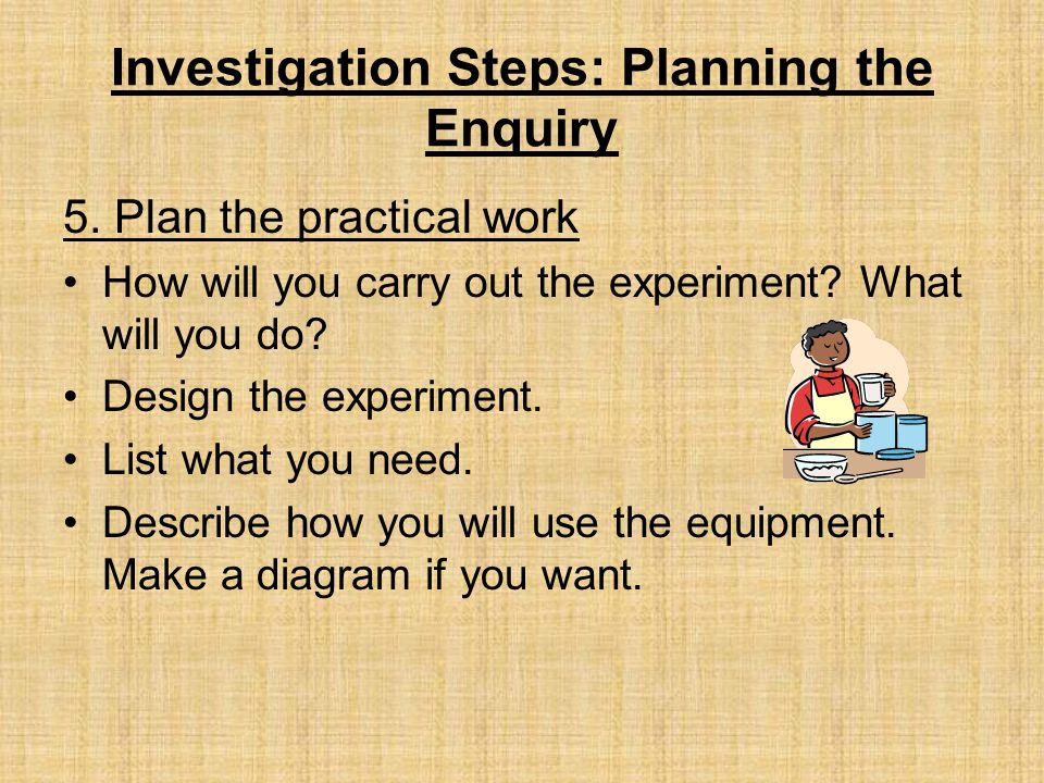 Investigation Steps: Planning the Enquiry