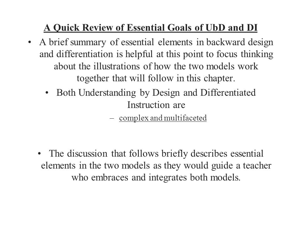 A Quick Review of Essential Goals of UbD and DI