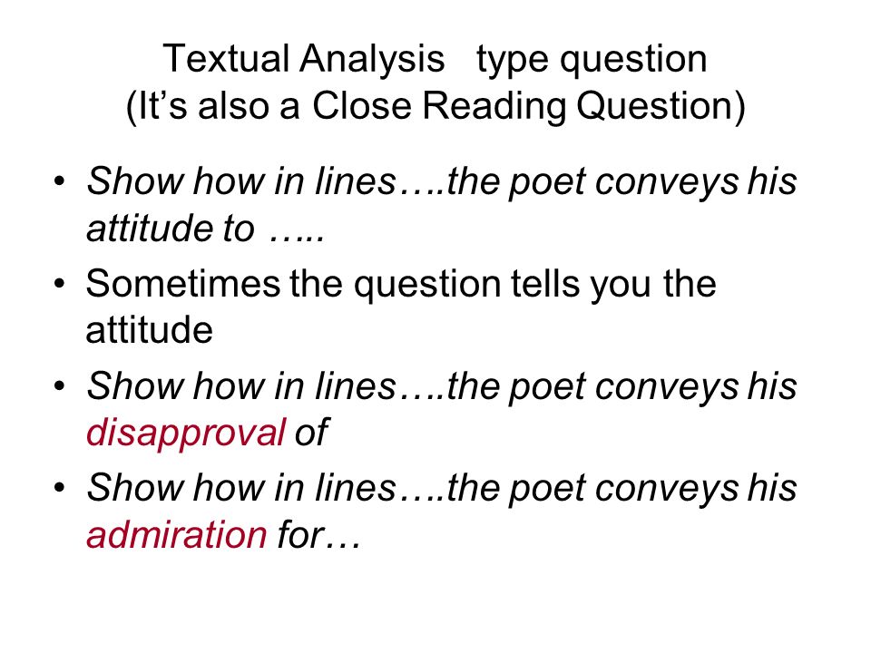 Textual Analysis type question (It’s also a Close Reading Question)