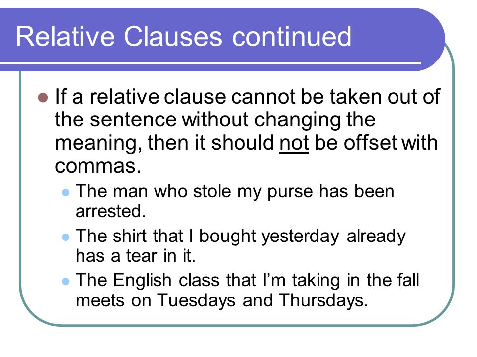 Relative Clauses continued