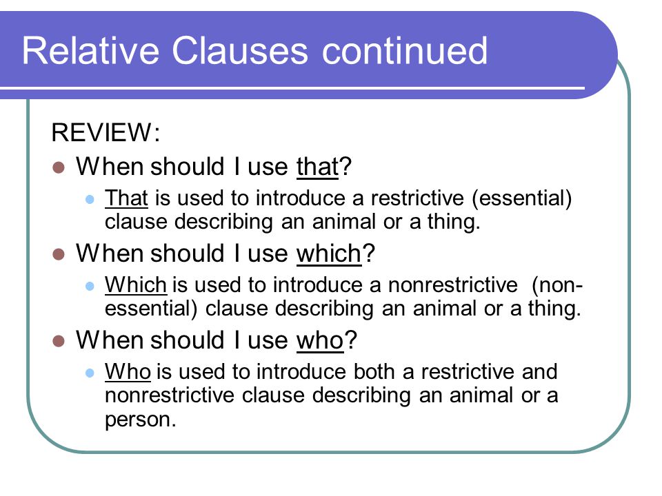 Relative Clauses continued