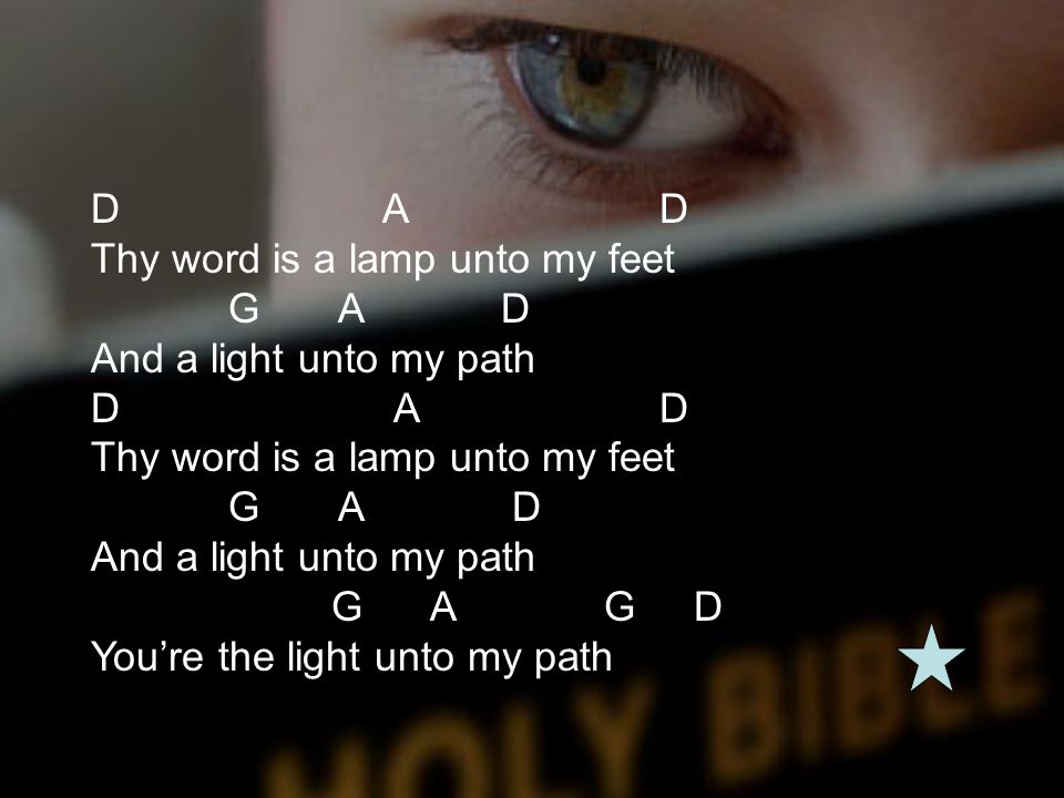 D A D Thy word is a lamp unto my feet G A D.