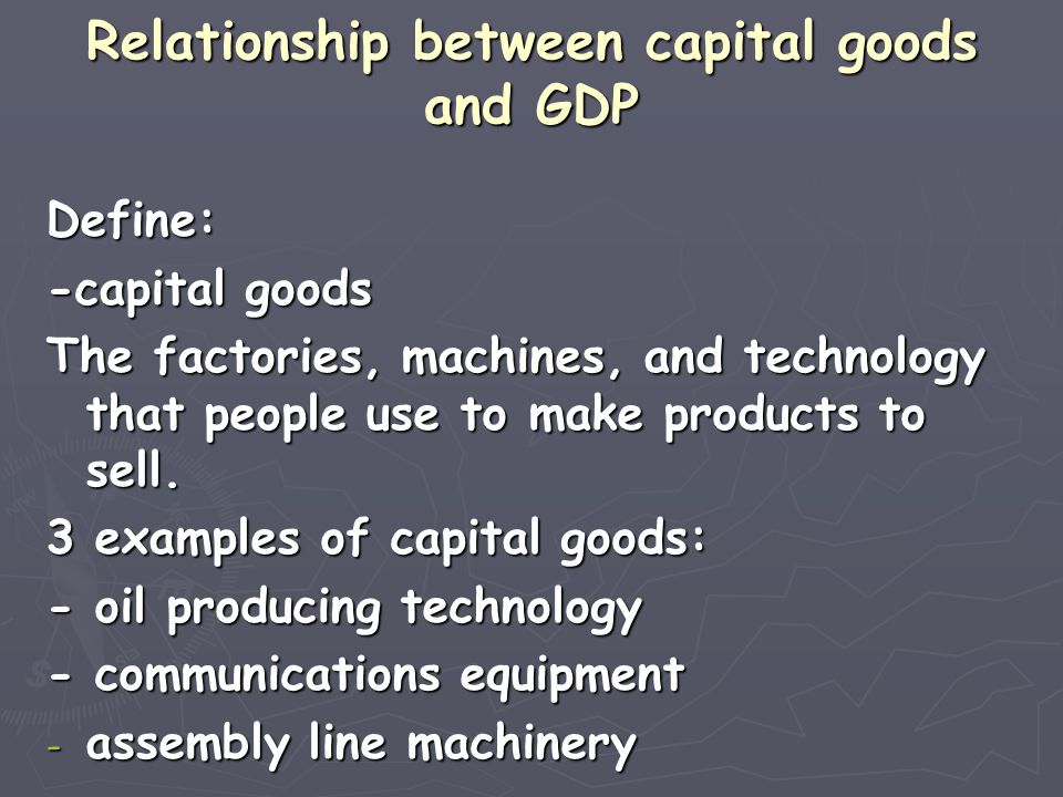 Relationship between capital goods and GDP