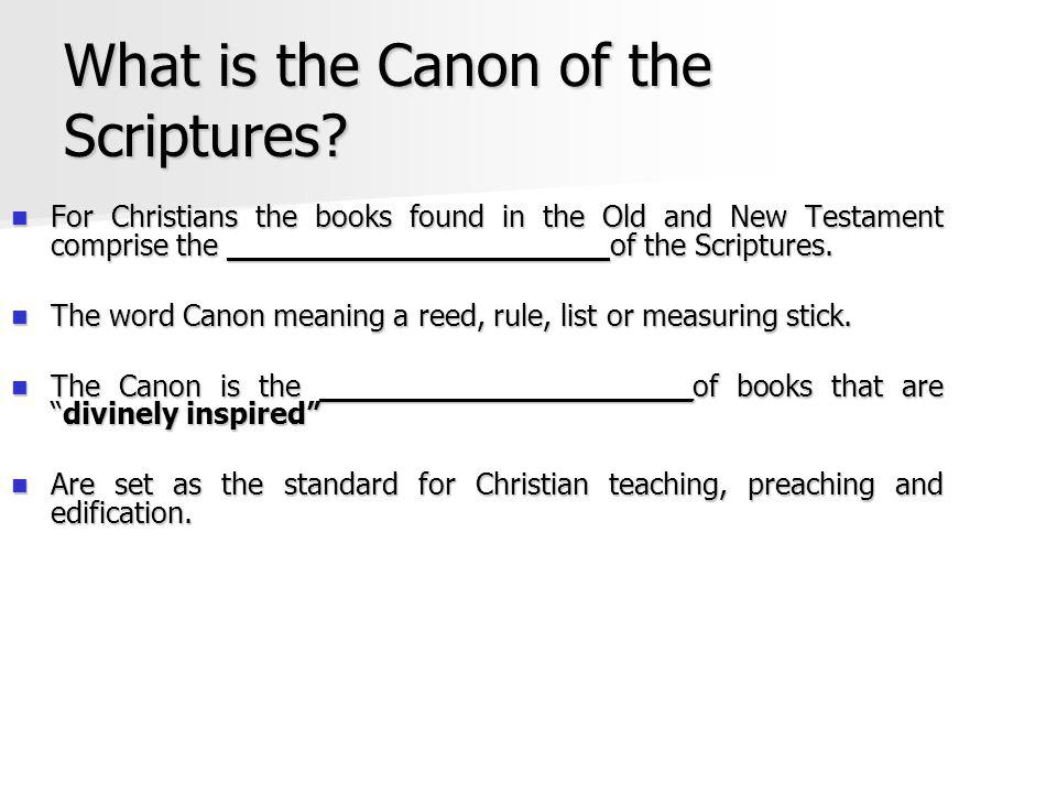 What is the Canon of the Scriptures