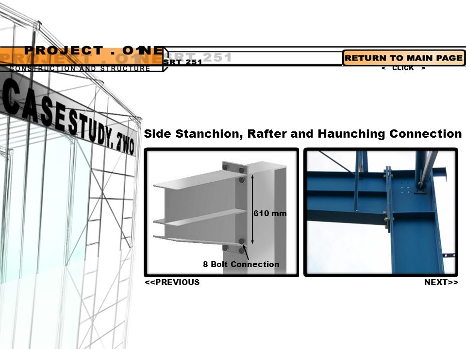Side Stanchion, Rafter and Haunching Connection