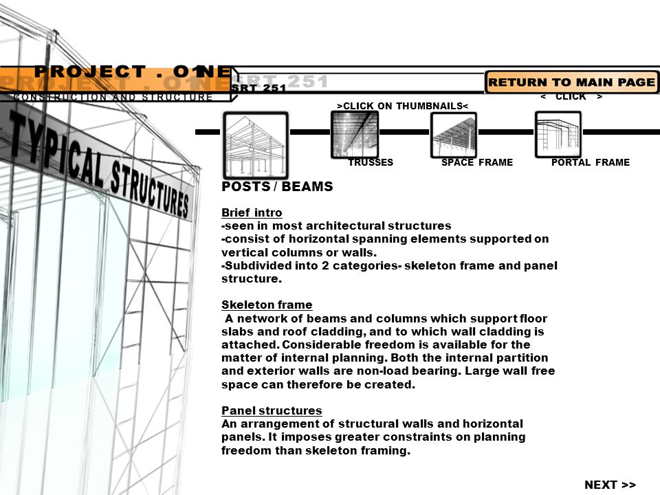 POSTS / BEAMS Brief intro -seen in most architectural structures