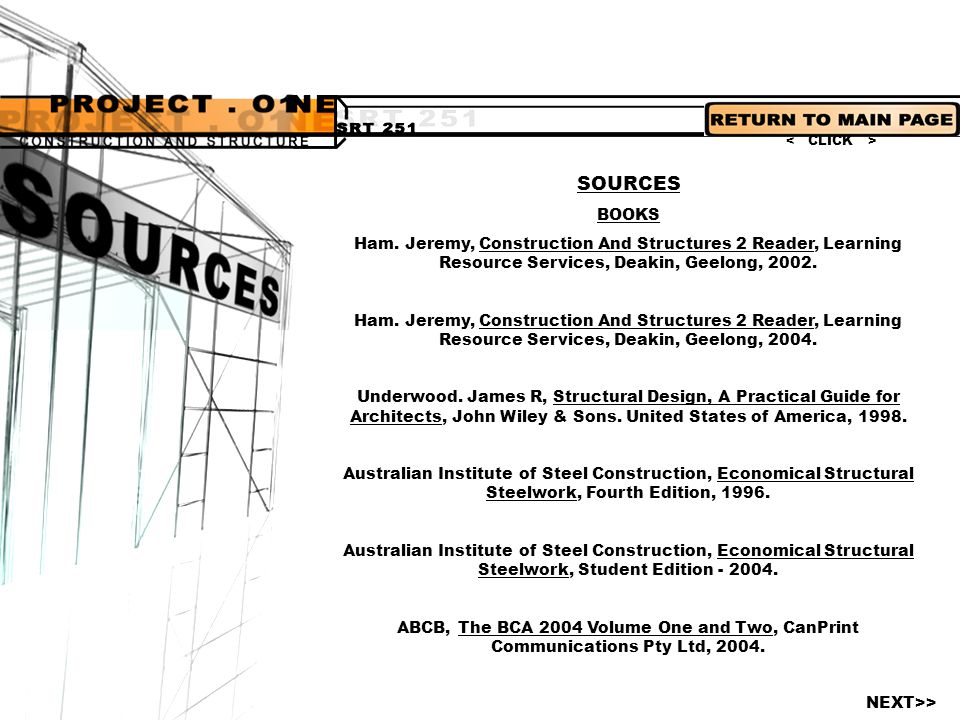 < CLICK > SOURCES. BOOKS. Ham. Jeremy, Construction And Structures 2 Reader, Learning Resource Services, Deakin, Geelong,