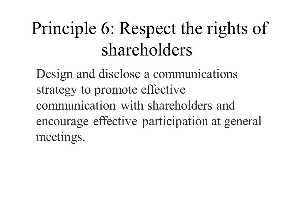 Principle 6: Respect the rights of shareholders