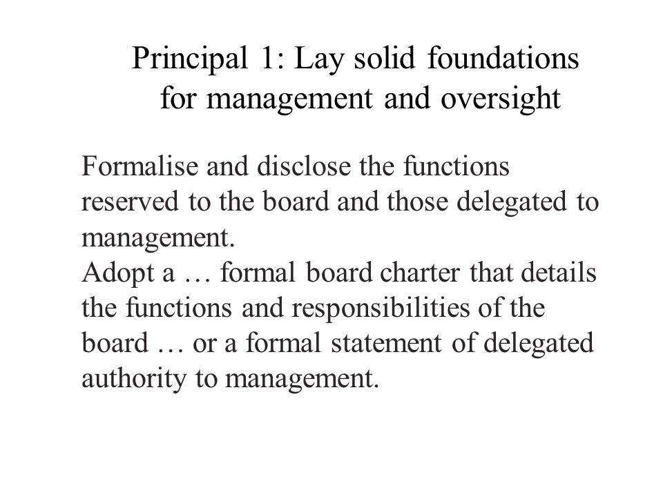 Principal 1: Lay solid foundations for management and oversight