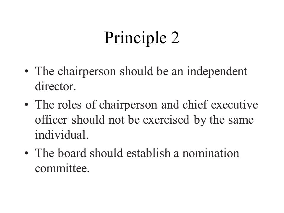 Principle 2 The chairperson should be an independent director.