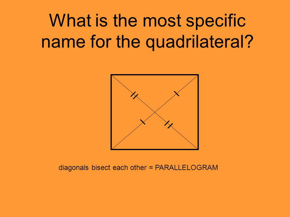 What is the most specific name for the quadrilateral