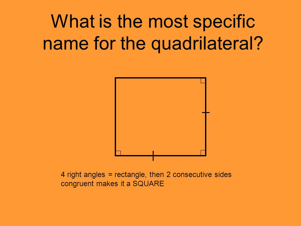 What is the most specific name for the quadrilateral