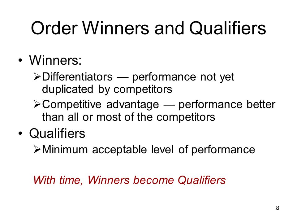 Order Winners and Qualifiers
