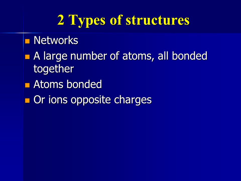 2 Types of structures Networks