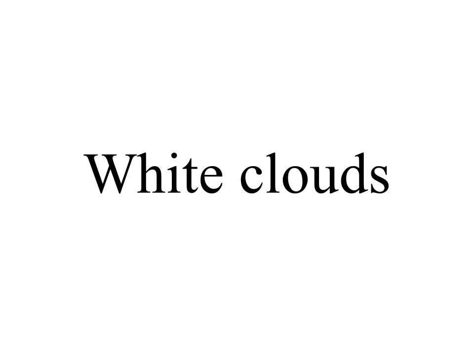 White clouds