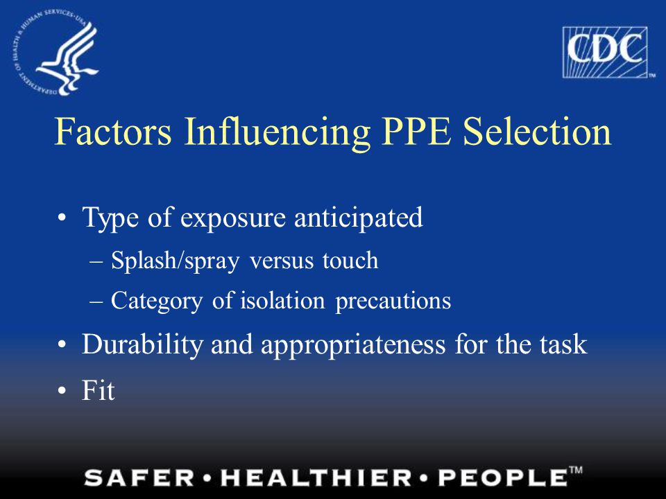 Factors Influencing PPE Selection