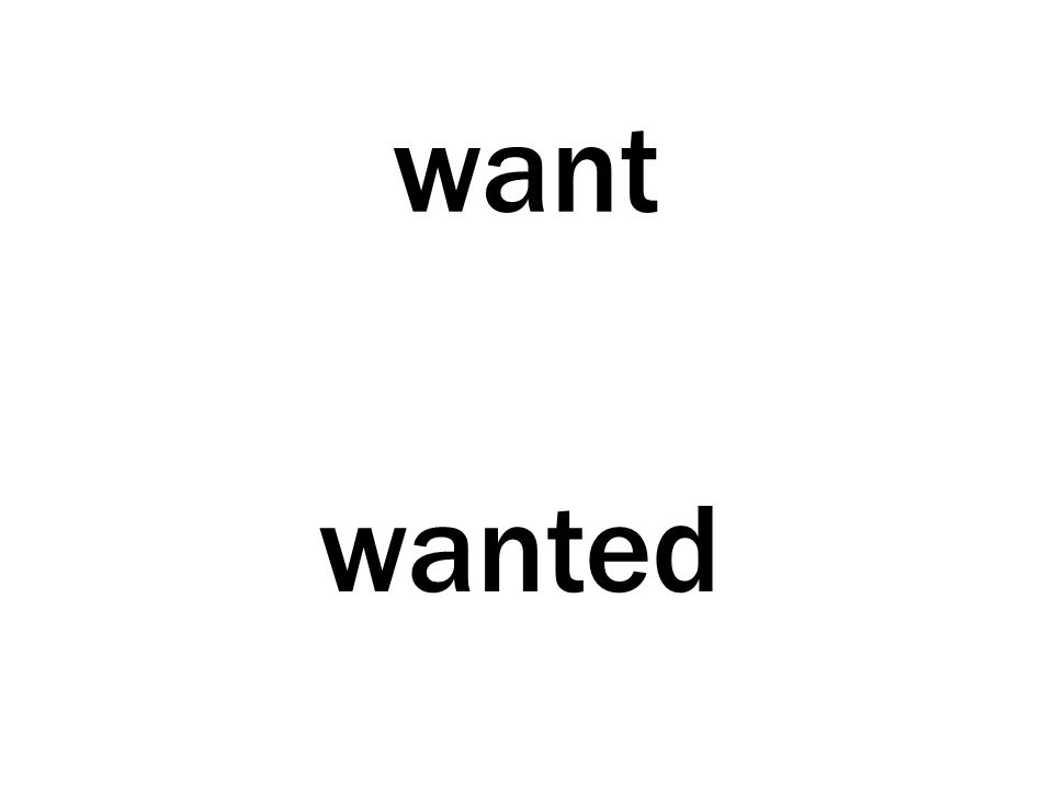 want wanted