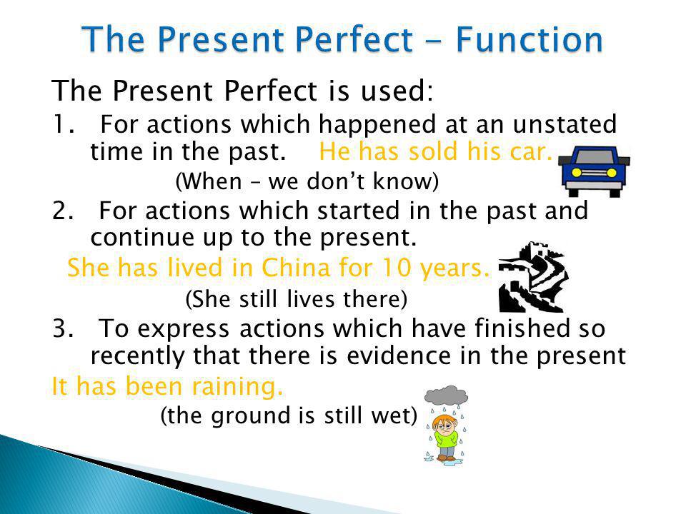 The Present Perfect - Function