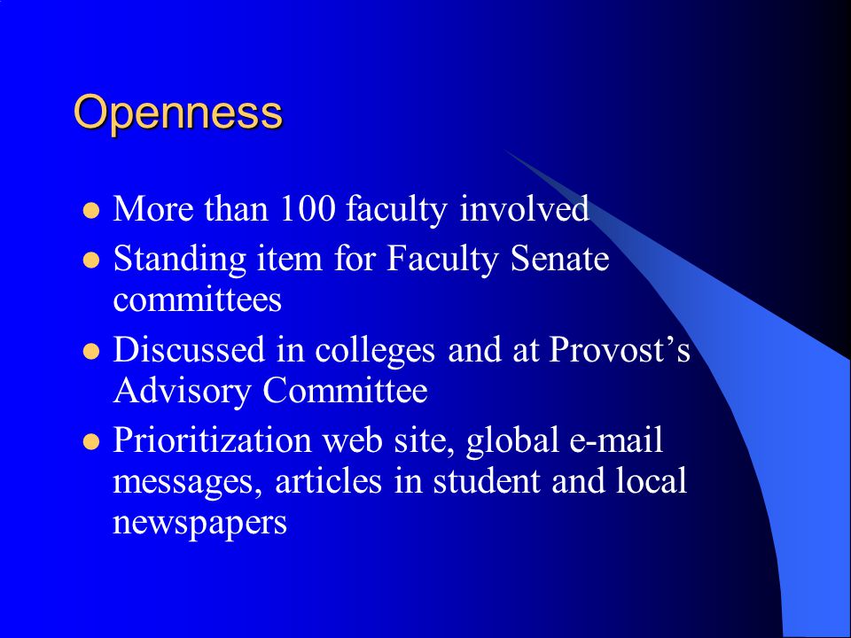 Openness More than 100 faculty involved