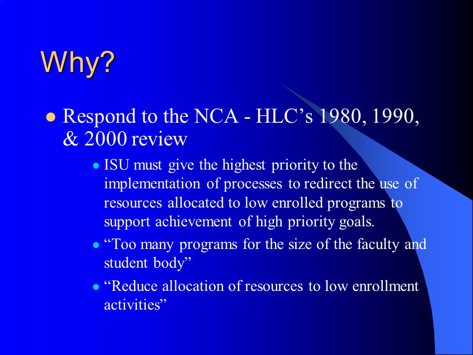 Why Respond to the NCA - HLC’s 1980, 1990, & 2000 review