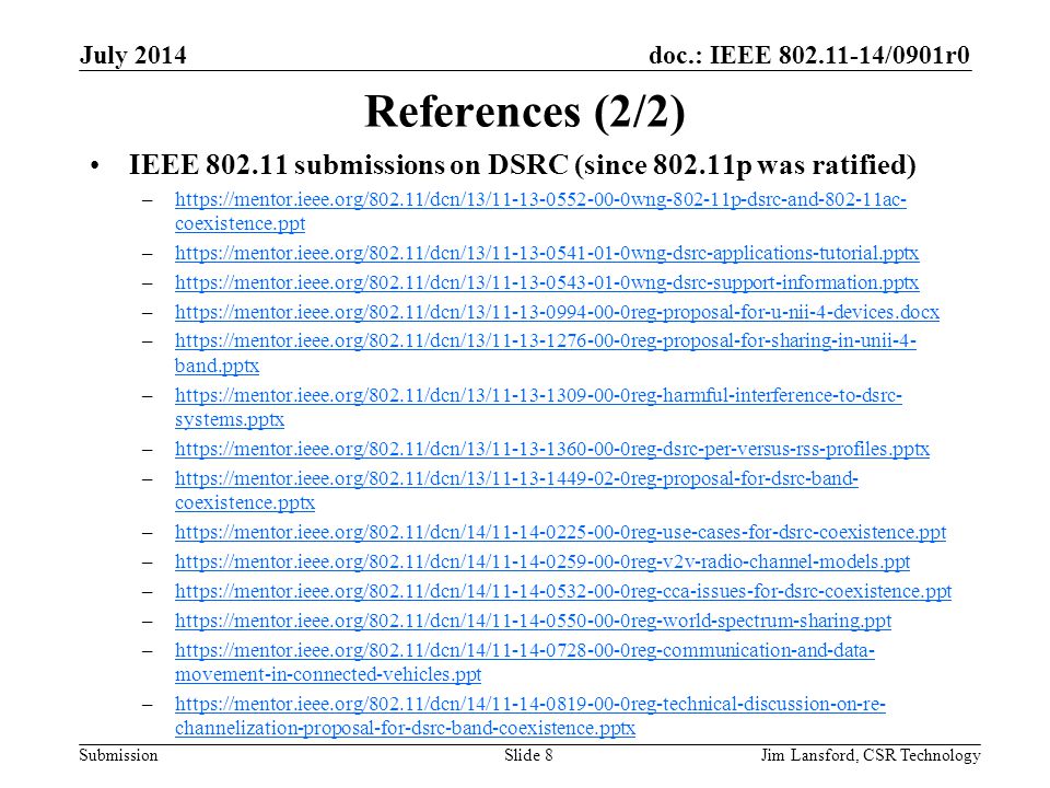 July 2014 References (2/2) IEEE submissions on DSRC (since p was ratified)