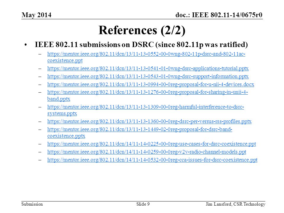 May 2014 References (2/2) IEEE submissions on DSRC (since p was ratified)