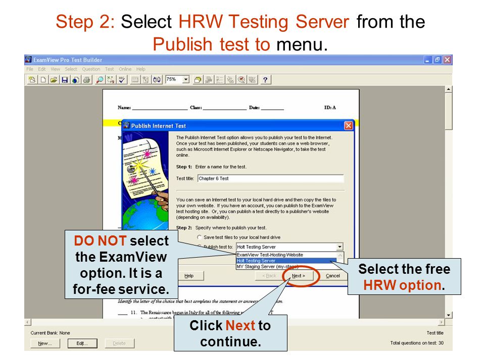 Step 2: Select HRW Testing Server from the Publish test to menu.