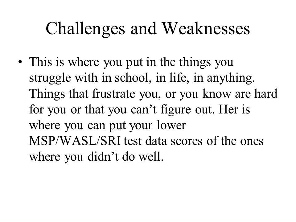 Challenges and Weaknesses